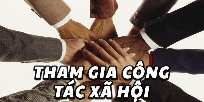 Tham gia công tác xã hội